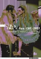 B. /D. 3 CALL 1-800-EAT-SHIT / Murase Hidero