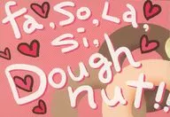 fa So La Si Doughnut!! / MmC