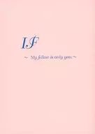 IF My fellow is only you / Lisa Takahara