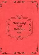 A manhã está quebrada.