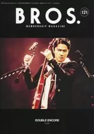 Bros. MEMBERSHIP MAGAZINE VOL.121