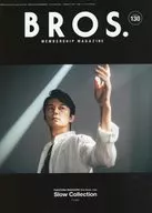 Bros. MEMBERSHIP MAGAZINE VOL.130