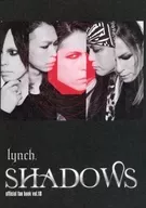 lynch. SHADOWS official fan book vol.18