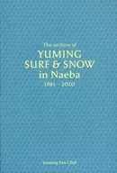 YUMING SURF&SNOW in Naeba1981-2020