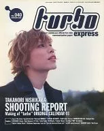 turbo EXPRESS 40 西川貴教オフィシャルファンクラブ会報誌