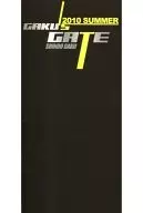 GAKU’S GATE 2010 SUMMER