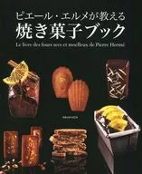 Baked Sweets Books Taught By Pierre Hermé