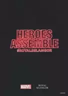 HEROES ASSEMBLE ♯ROYALSELANGOR