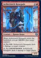 [UC]:【 FOIL] Aethertorch Renegade / Reformed Psychical Gunner