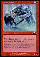 67/143 [C] : [PLS] Mire Kavu / Muddy Kavu