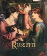 ROSETTI / Rossetti Exhibition