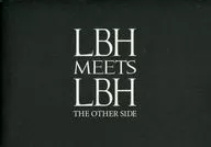 LBH MEETS LBH THE OTHER SIDE