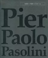 Pier Paolo Pasolini Pierre Paolo Pazolini