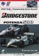 パンフ)2002 FedEx Championship Series Round3 BRiDGESTONE POTENZA 500