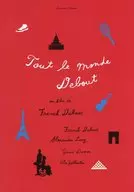 Paris, Liar Love Tout le monde debout