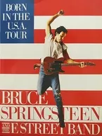 BRUCE SPRINGSTEEN AND THE ESTREET BAND BORN IN THE U. S. A. TOUR