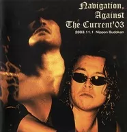 Navigation Against The Current'03