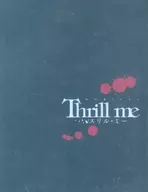 有贈品)Thrill me(2012年3月版)Thrill Me