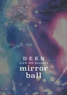 DEEN LIVE JOY-Break24～mirror ball～