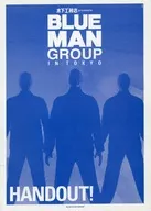 木下建築公司presents BLUE MAN GROUP IN TOKYO HONDOUT！