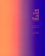 We Live in Time, Live in this time