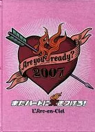 L'Arc~en~Ciel ¿Estás listo? 2007 ¡Enciende tu corazón otra vez!