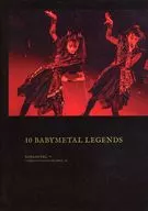 10 BABYMETAL LEGENDS